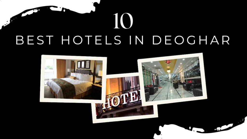 10 Best hotels in Deoghar