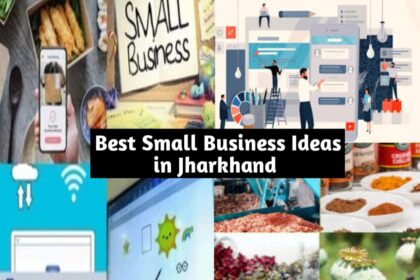 Small Business Ideas in Jharkhand