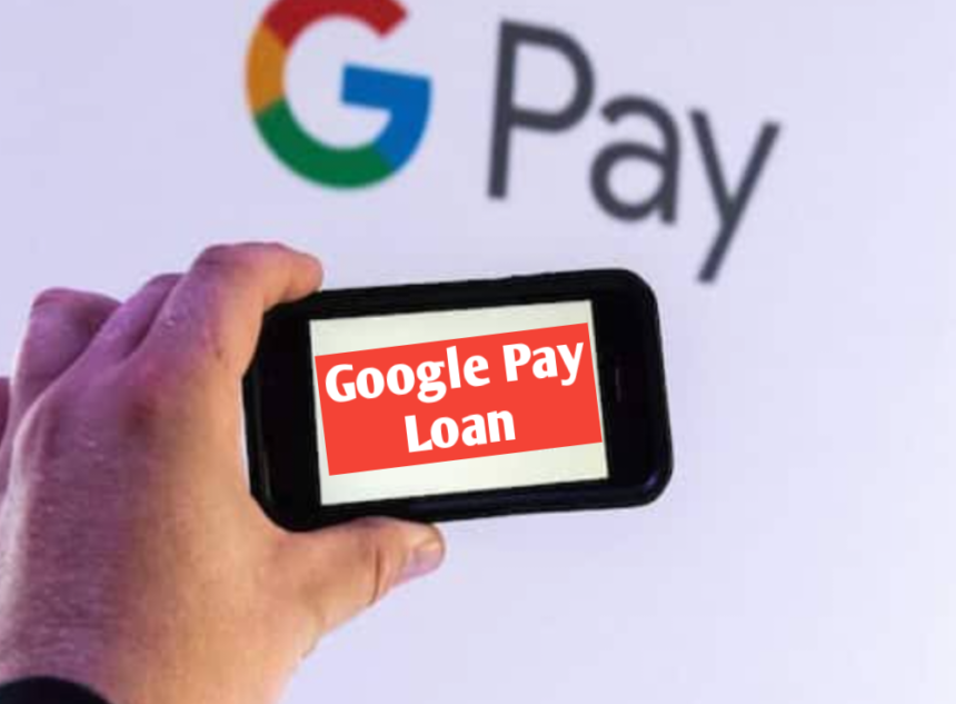 Google Pay Loan