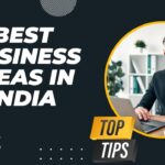 Best Business Ideas in India