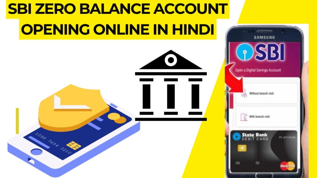 SBI Zero Balance Account Opening Online in Hindi