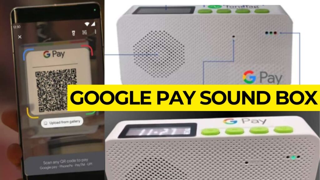 Google Pay Sound Box फ्री में पाएं - बुकिंग कैसे करें, जानें