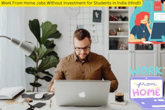 Online Work From Home Jobs Without Investment for Students in India